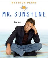 Мистер Саншайн Смотреть Онлайн / Mr. Sunshine [2011]
